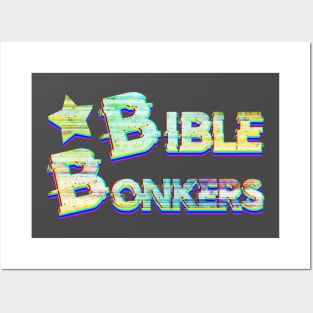 Bible Bonkers Posters and Art